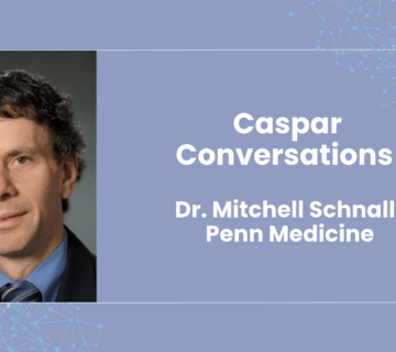 Caspar Conversations, with Dr  Schnall